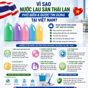 Top 5 loại nước lau sàn Thái Lan phổ biến được tin dùng tại Việt Nam