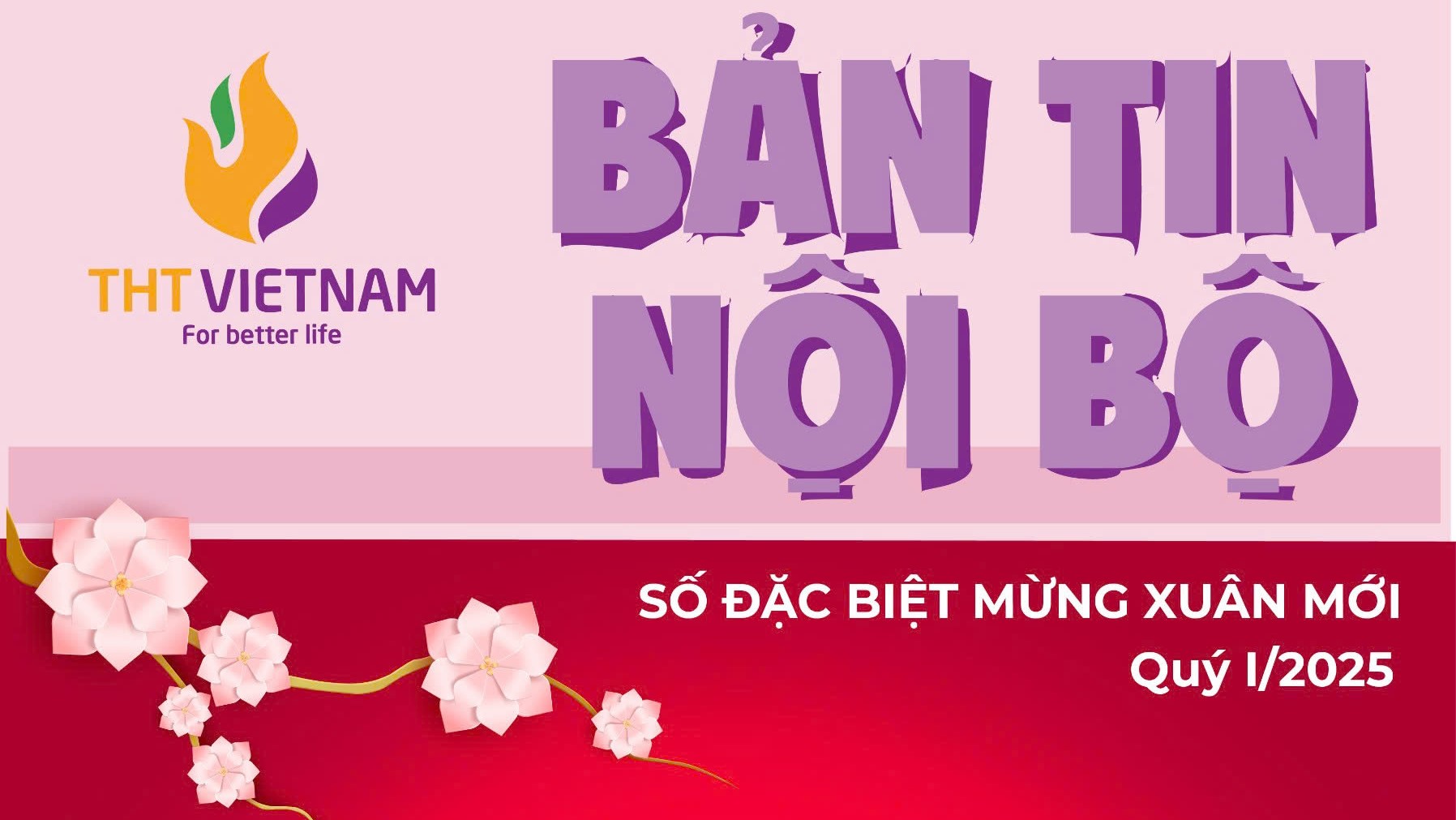 BẢN TIN NỘI BỘ QUÝ I/2025